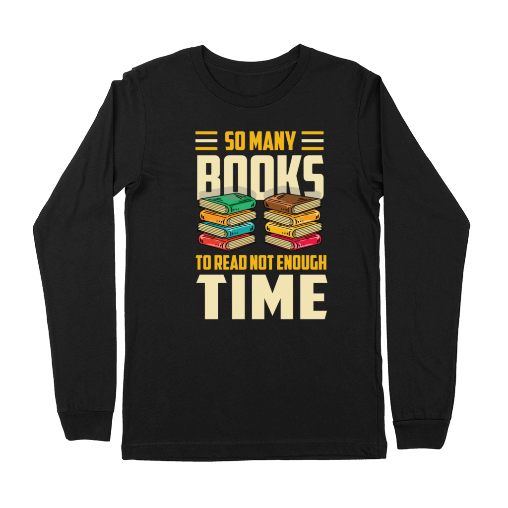 Not enough time Librarian Gift Premium Long Sleeve