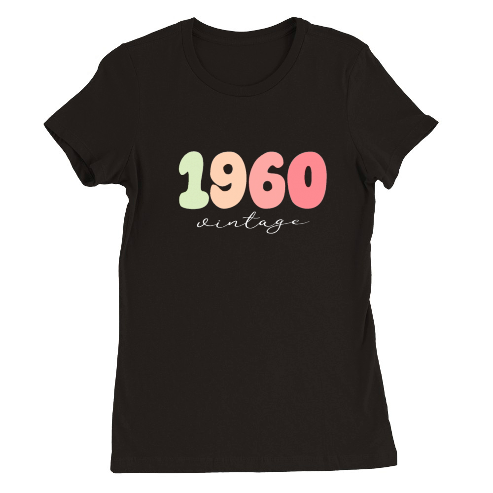 Birthday 1960 Vintage Premium Womens Crewneck T-shirt