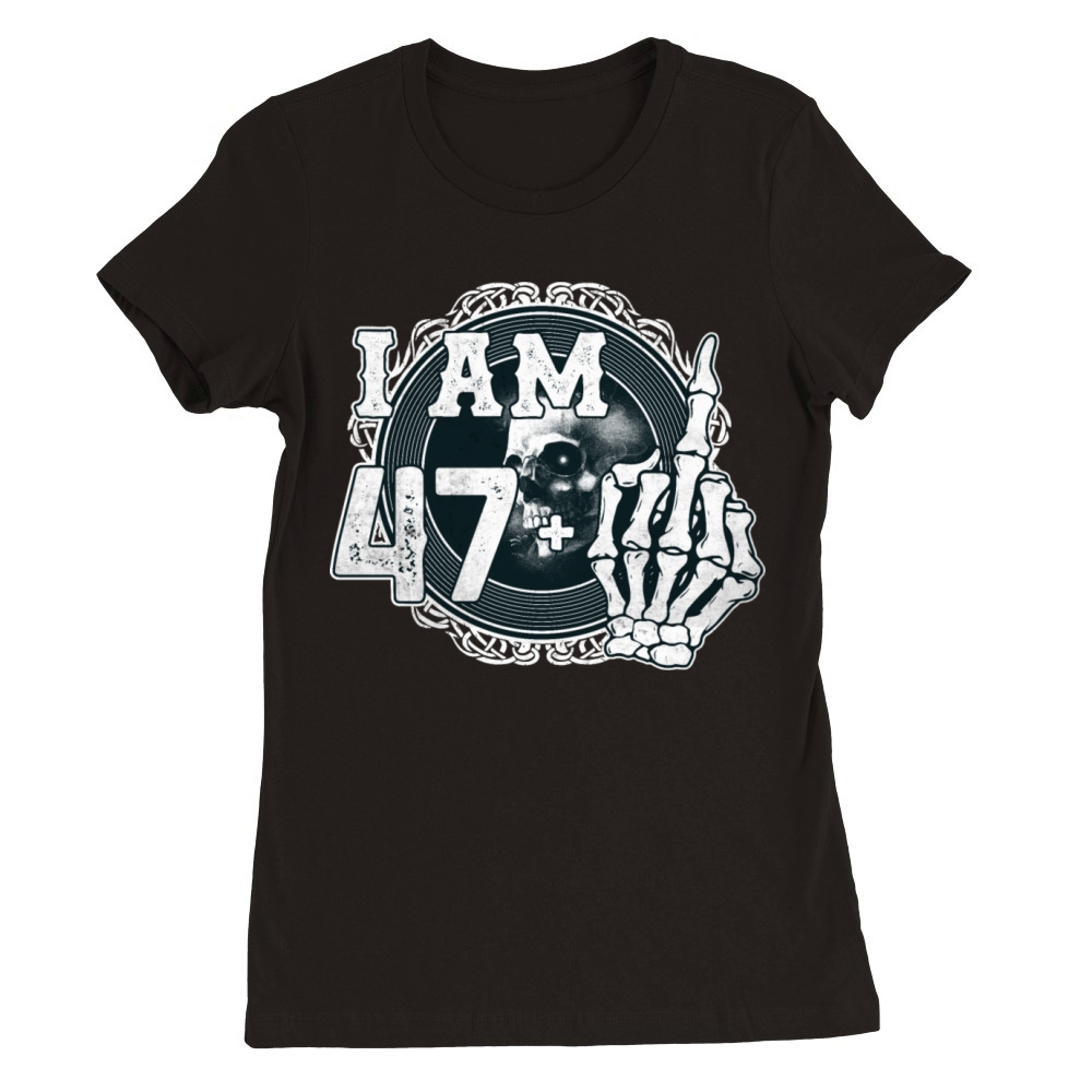Im 47 plus 1 middle finger Skull funny 48th Premium Womens Crewneck T-shirt