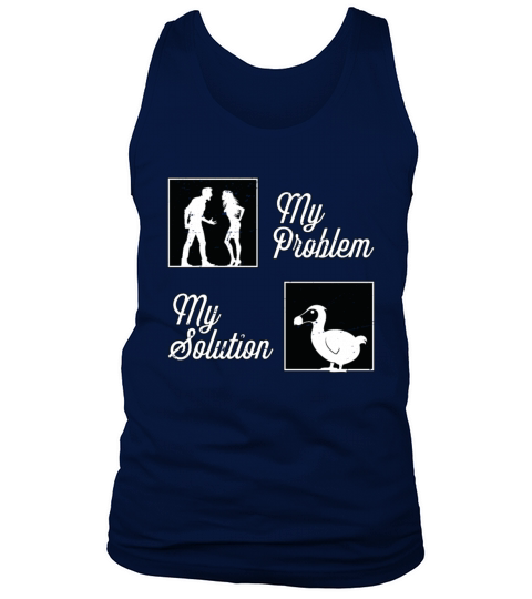 Dodo Bird Lover My Problem My Pictogram Mom Dad Tank Top Unisex