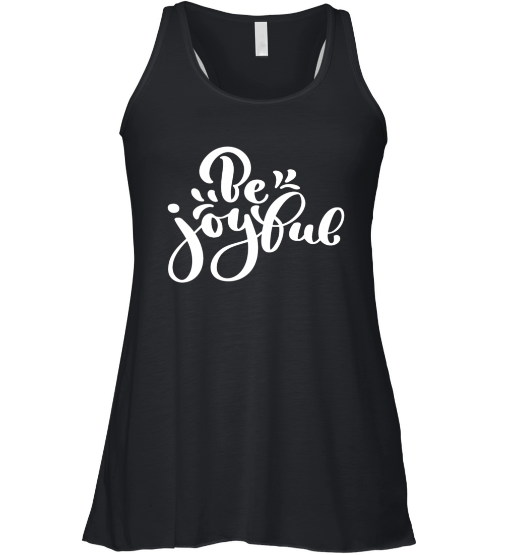 Hand Lettering Be Joyful Women's Flowy Tank Top