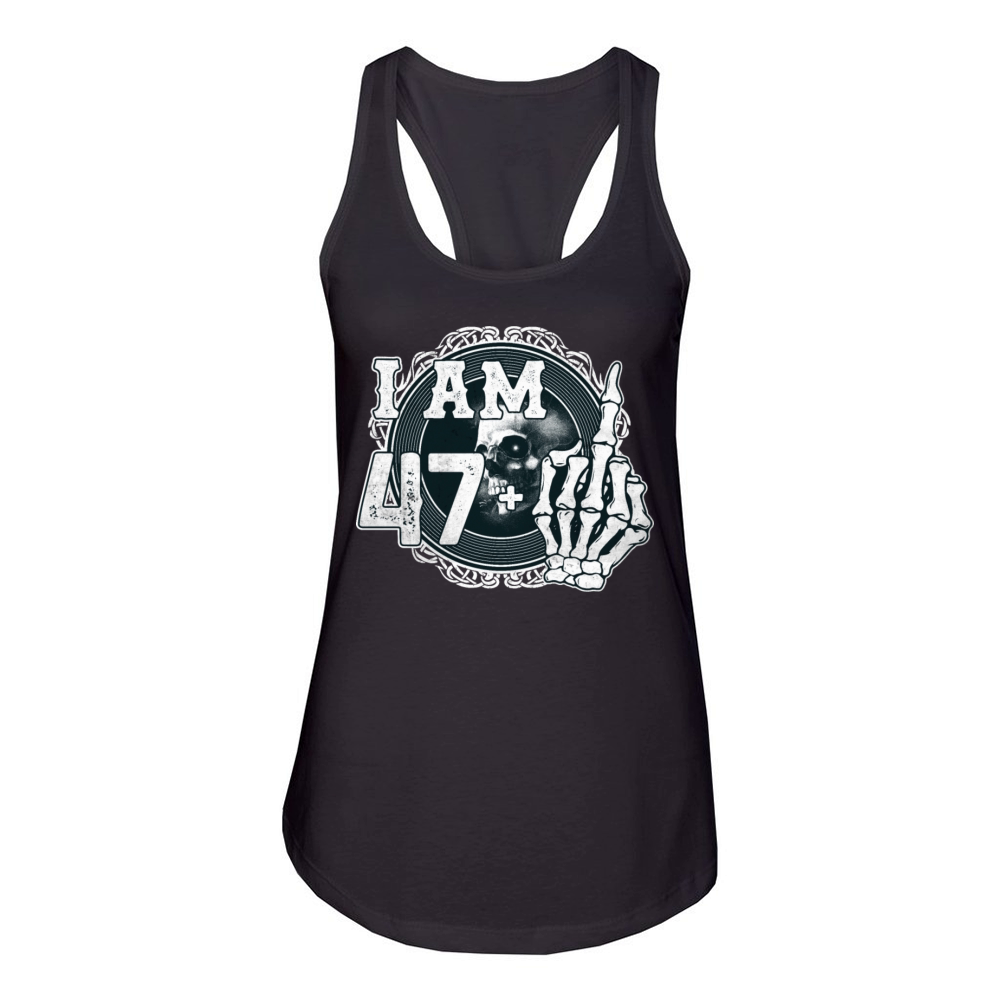 Im 47 plus 1 middle finger Skull funny 48th Women's Racerback Tank