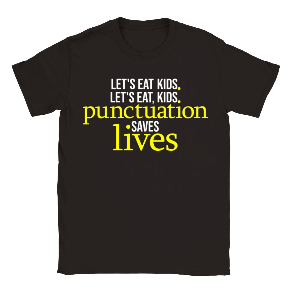 Lets Eat Kids Punctuation Saves Lives Funny Gramm Classic Kids Crewneck T-shirt