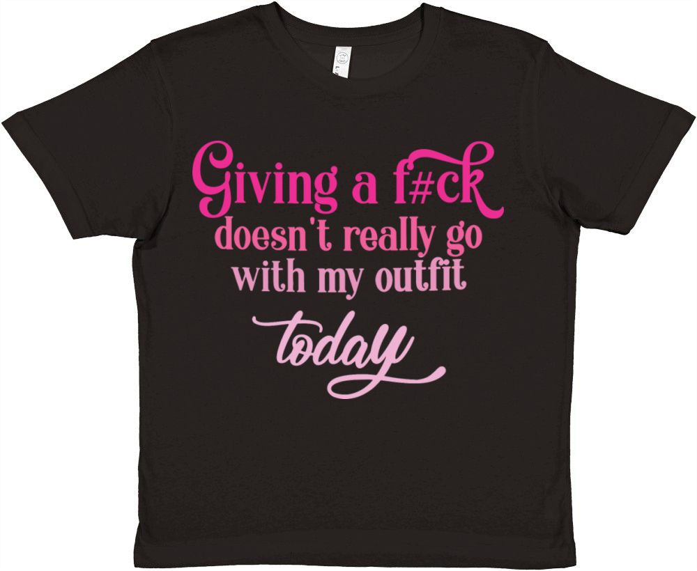 Giving A Fck Doesnt Really Go With My Outfit Premium Kids Crewneck T-shirt