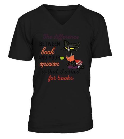 The Difference Between Books And Your Opinion V-Neck T-shirt