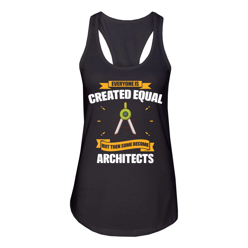 Some Become Architects Funny Women's Racerback Tank