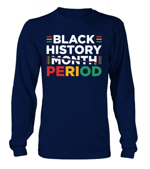 Black History Period Essential Tee Long sleeved Unisex