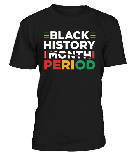 Black History Period Essential Tee T-Shirt Unisex