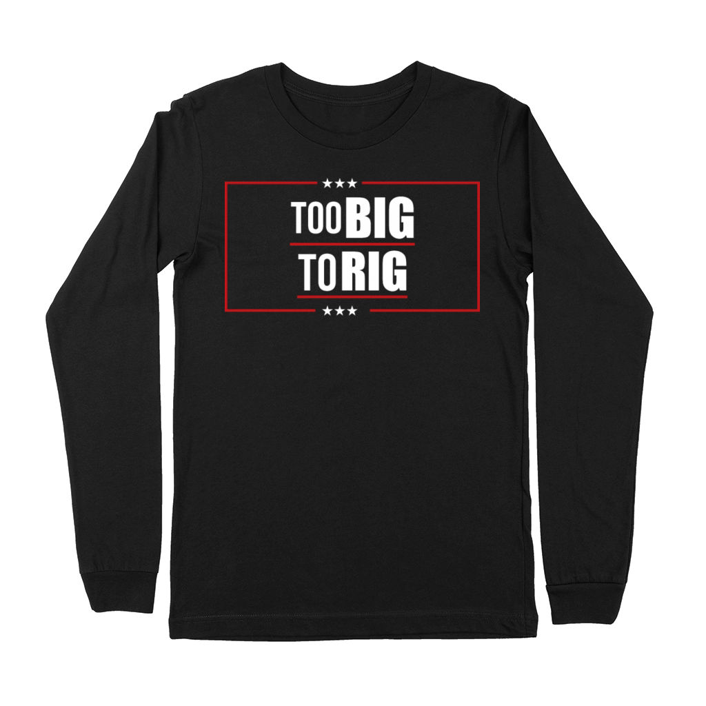 Too big to rig Trump portrait vintage Premium Long Sleeve