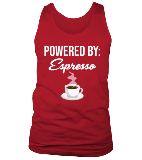 Powered By Espresso Lovers Barista Caffeinated Tank Top Unisex