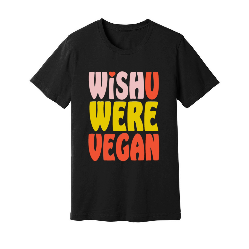 Wish You Were Vegan Unisex Jersey Tee
