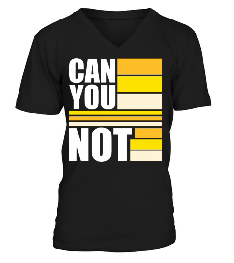 Can You Not Quote Funny Sarcastic Saying Joke V-Neck T-shirt