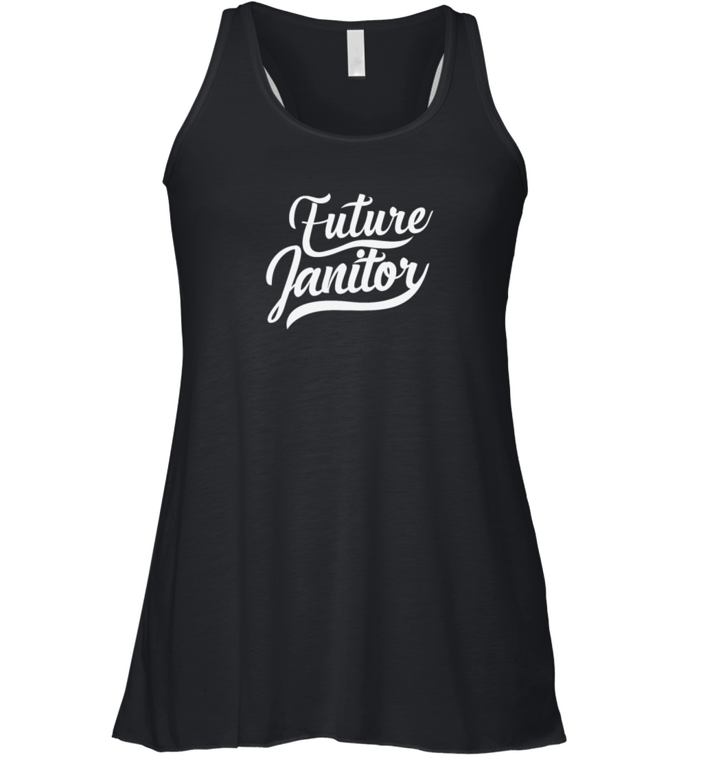 Future Janitor Profession Work Women's Flowy Tank Top