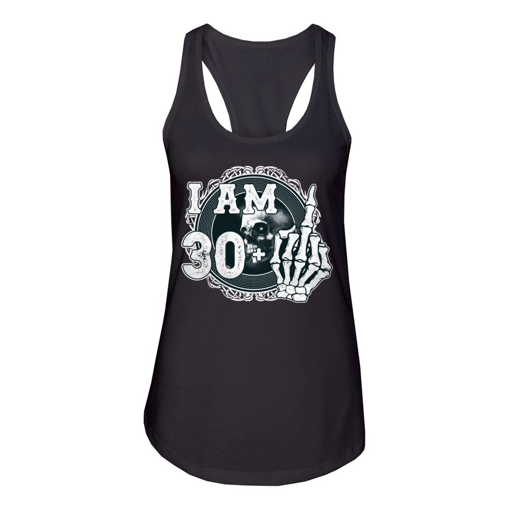 Im 30 plus 1 middle finger Skull funny 31st Women's Racerback Tank