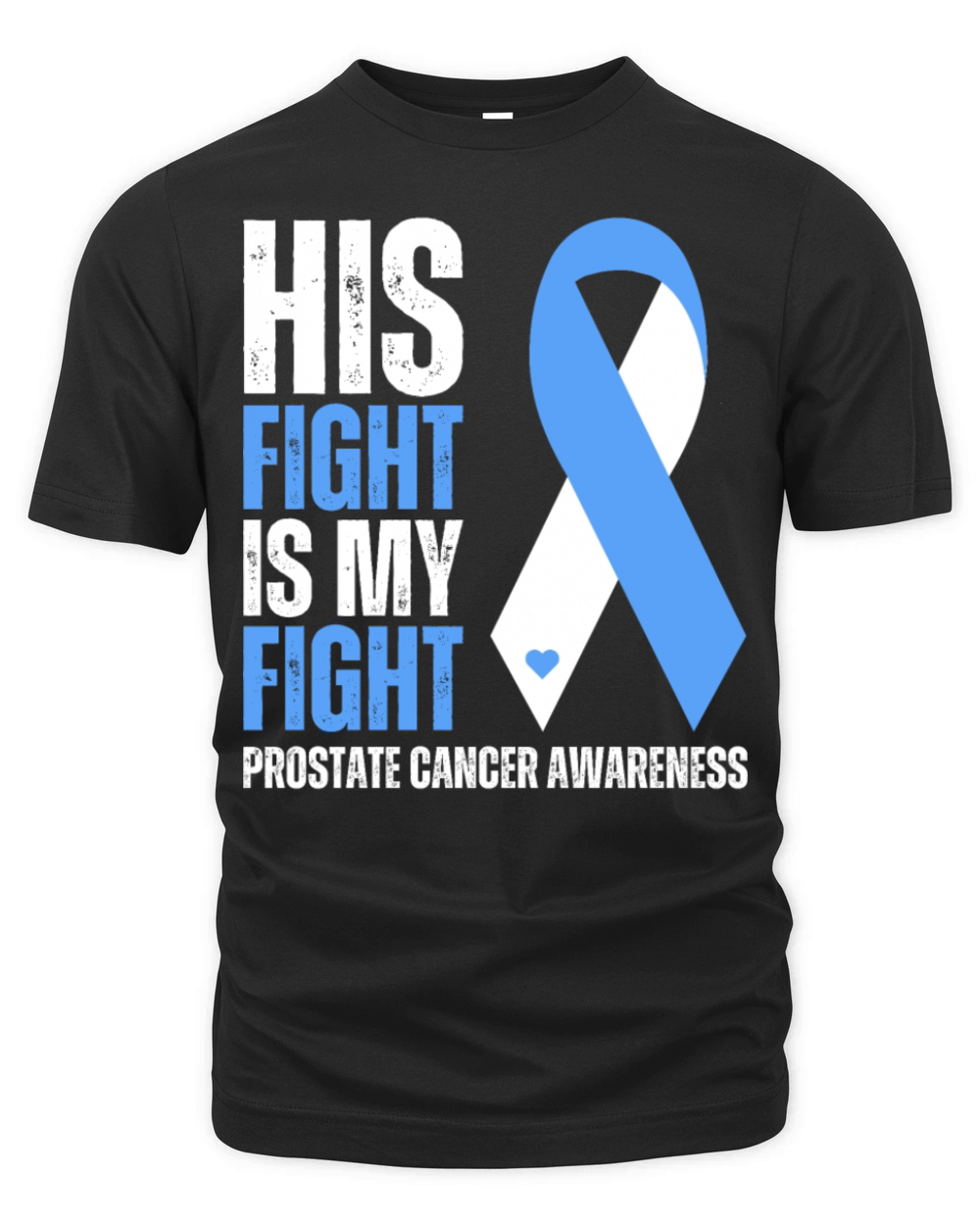 His Fight Is My Fight Prostate Cancer Supportive Organic Unisex T-shirt