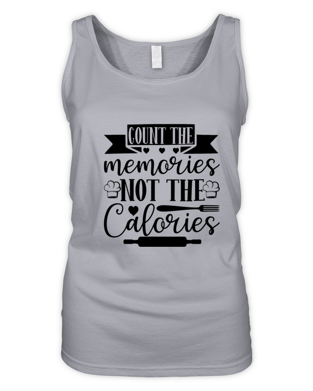 Count the Memories Not the Calories Organic Women's Tank Top