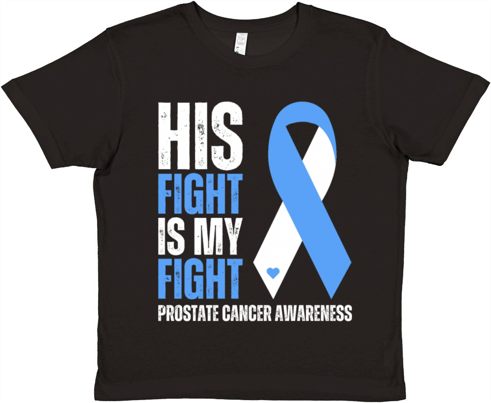 His Fight Is My Fight Prostate Cancer Supportive Premium Kids Crewneck T-shirt
