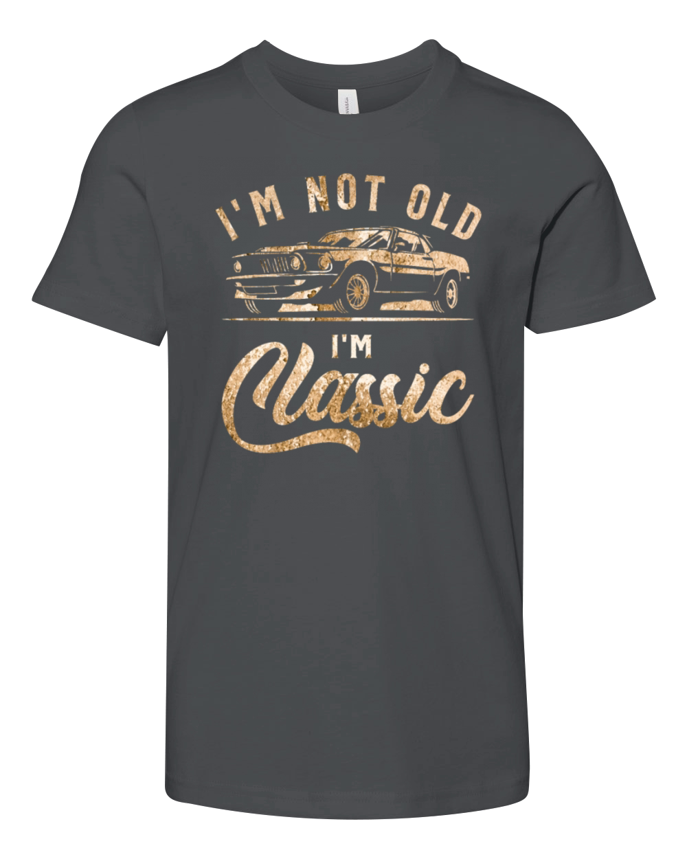 Im Not Old Im Classic Vintage Funny Car Youth Unisex Jersey Tee