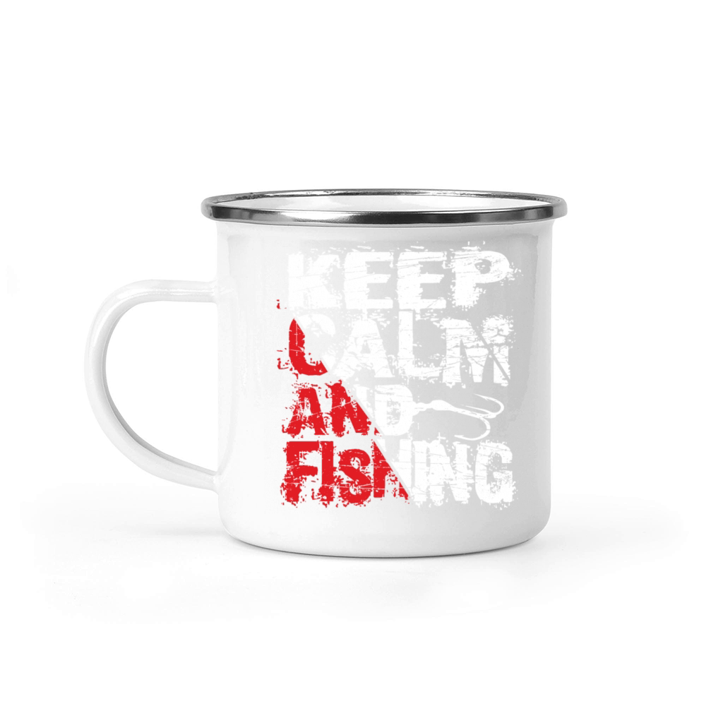 Keep Calm And Fishing - Fishing Quotes Sayings Camping Mug