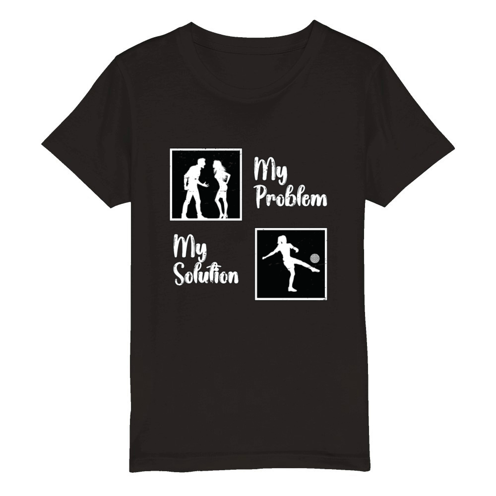 Kickball Player My Problem My Pictogram Mom Dad Organic Kids Crewneck T-shirt