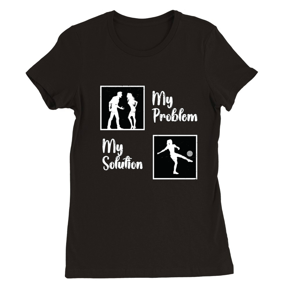 Kickball Player My Problem My Pictogram Mom Dad Premium Womens Crewneck T-shirt