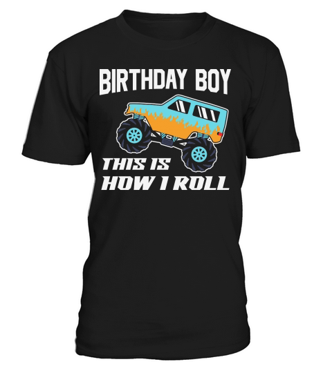 birthday boy this is how i roll car T-Shirt Unisex