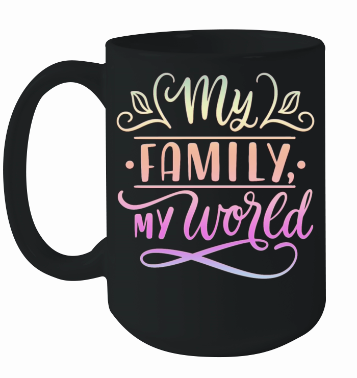 My Family My World Ceramic Mug