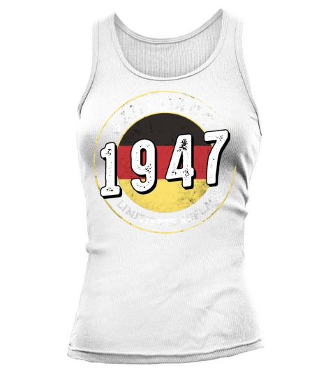 Limitierte Auflage Jahrgangs 1947 77 years old Tank top Woman