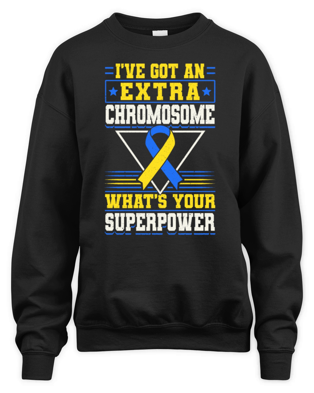 Down Syndrome Awareness Month Ive Unisex Premium Crewneck Sweatshirt