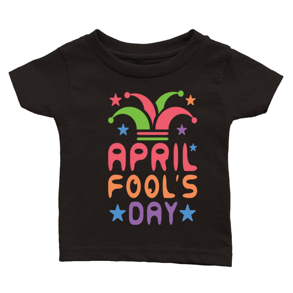 April Fools Day Classic Baby Crewneck T-shirt