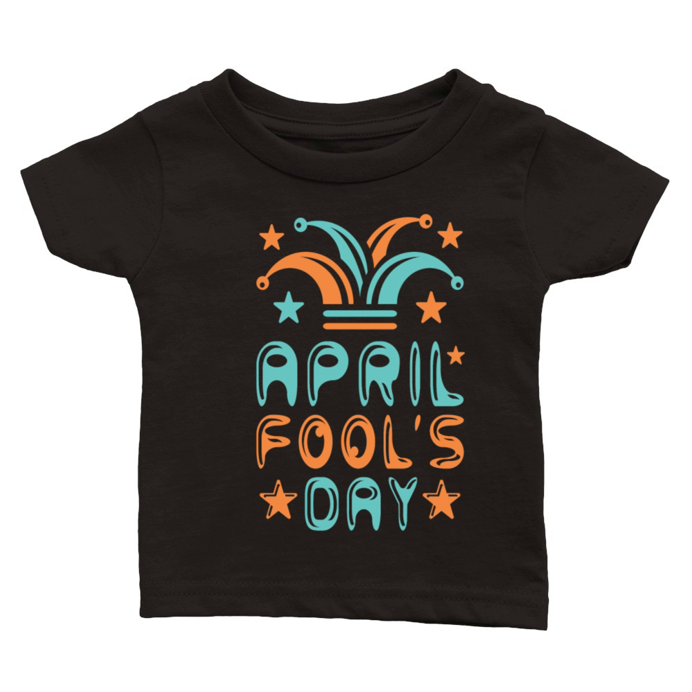 April Fools Day Classic Baby Crewneck T-shirt