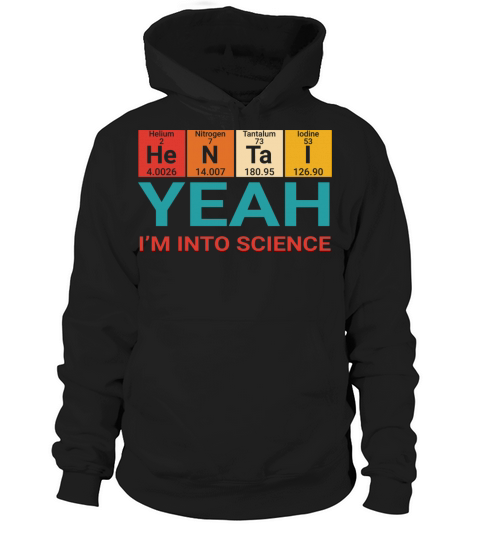 HENTAI YEAH IM INTO SCIENCE Hoodie Unisex
