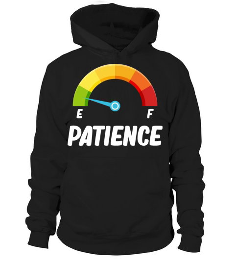 Patience Meter Funny Impatience Traits Behavior Hoodie Unisex