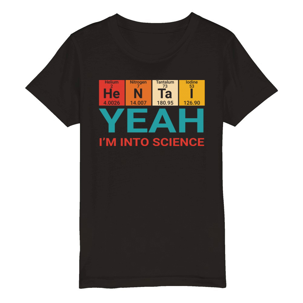 HENTAI YEAH IM INTO SCIENCE Organic Kids Crewneck T-shirt