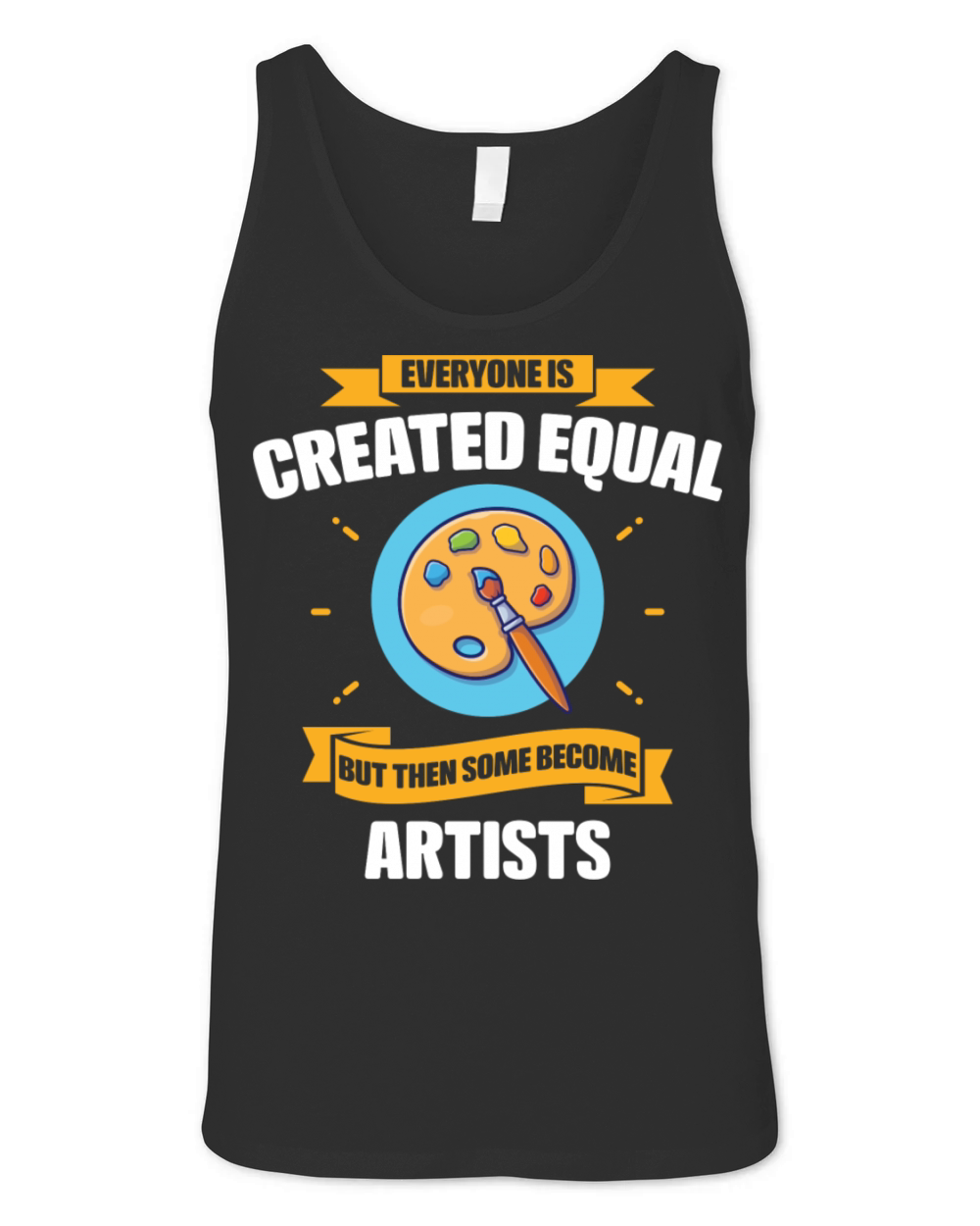 Some Become Artists Funny Unisex Jersey Tank