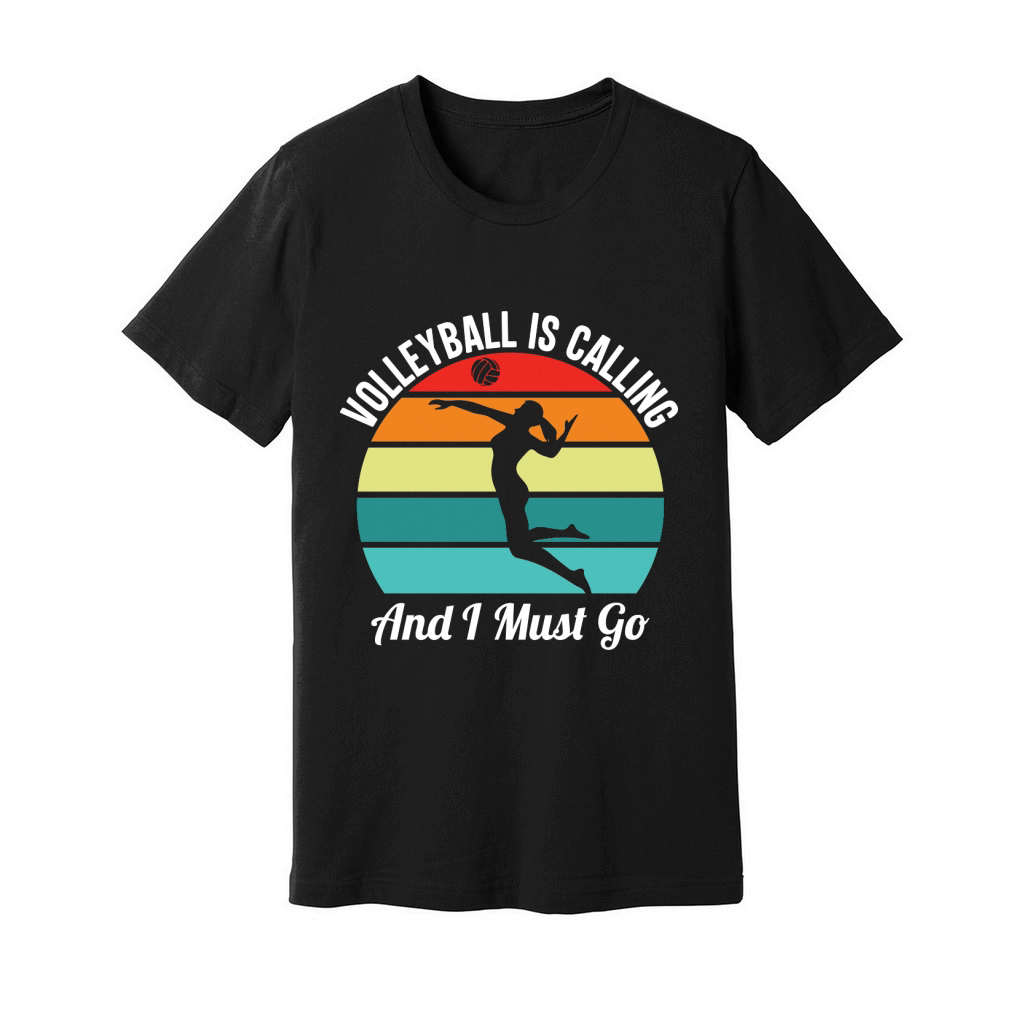 Volleyball Is Calling And I Must Go Unisex Jersey Tee