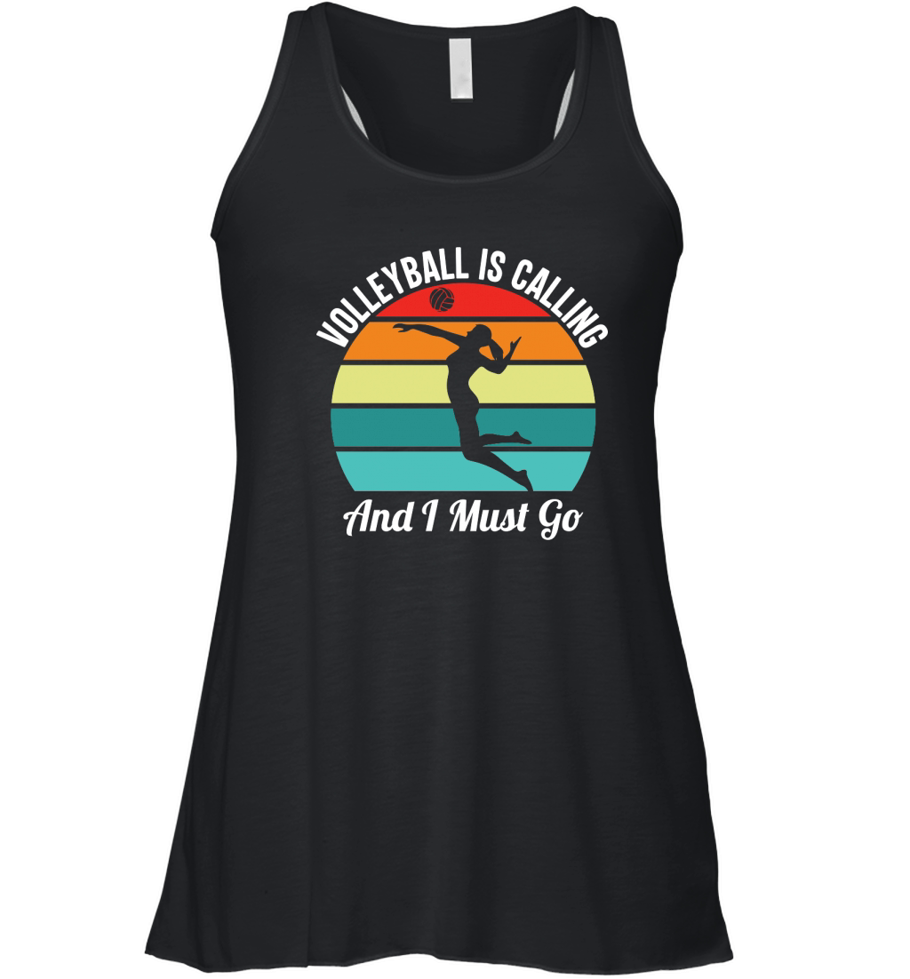 Volleyball Is Calling And I Must Go Women's Flowy Tank Top