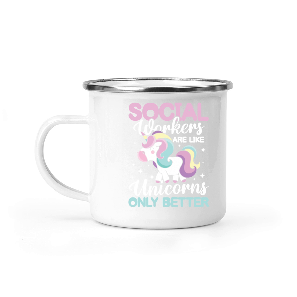Social Worker Are Like Unicorns Only Better Camping Mug