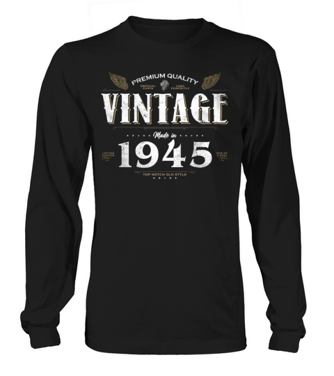 79 Years Old Vintage 1945 Limited Edition 79th Long sleeved Unisex