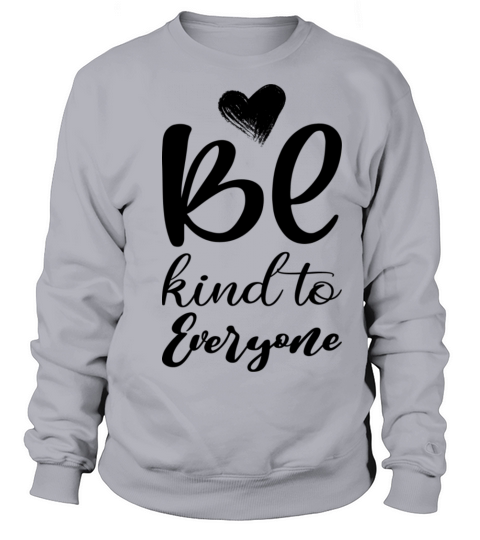 Be Kind Sweatshirt Unisex