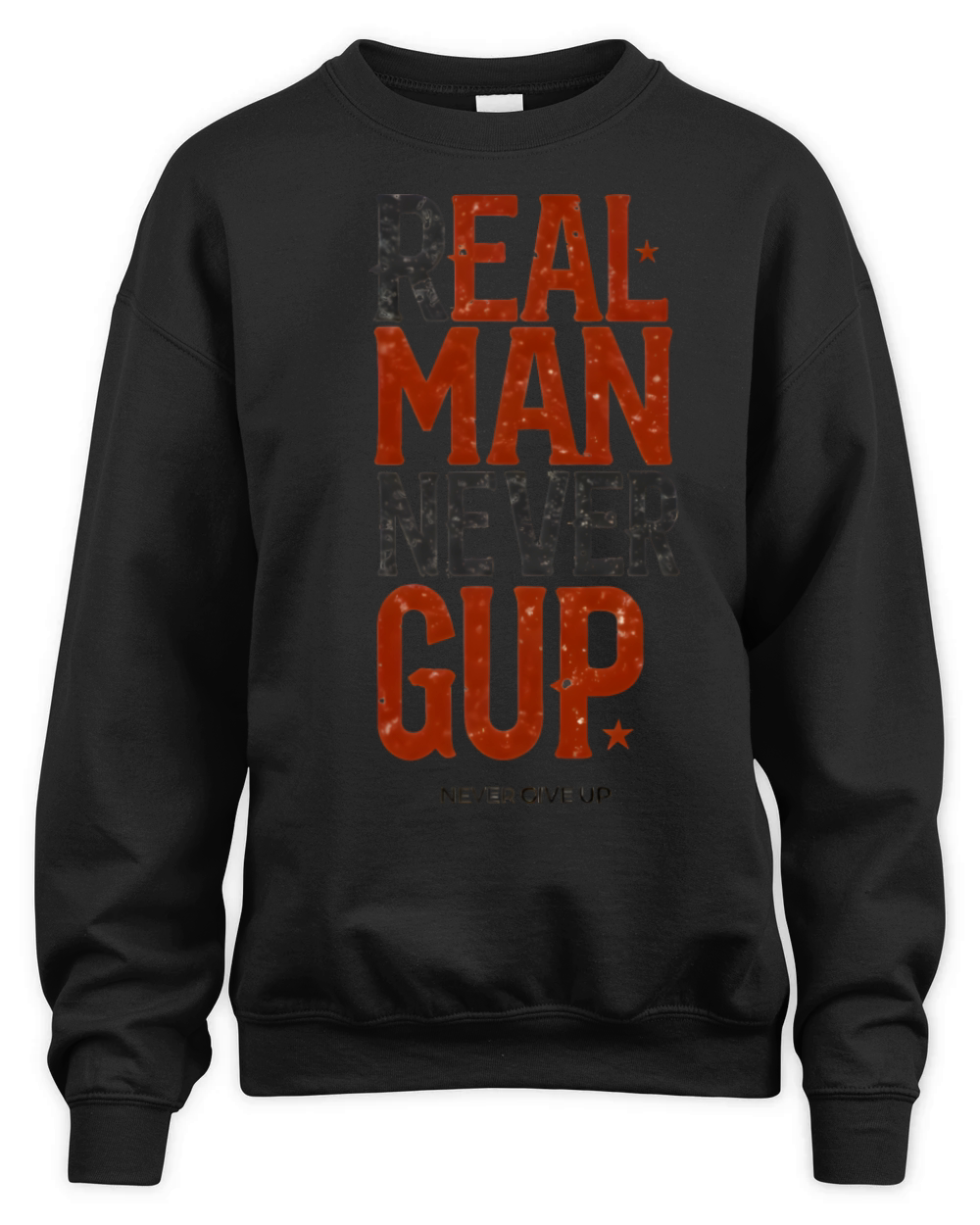 Real man never giveup Unisex Premium Crewneck Sweatshirt