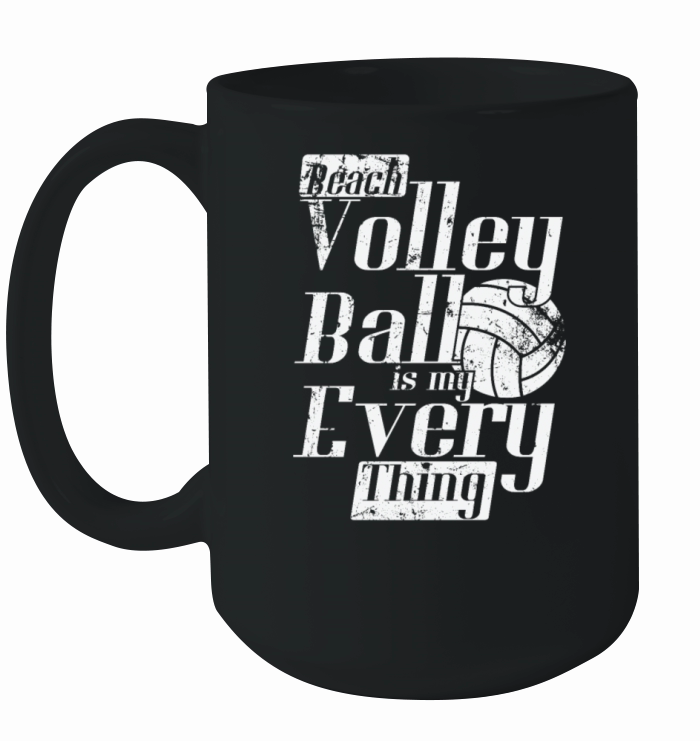 Beach Volleyball is my Every Thing beach Ceramic Mug