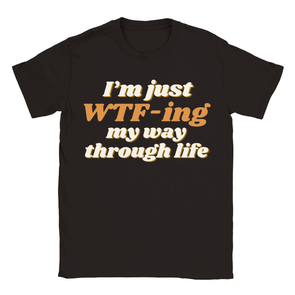 "Im just WTF-ing my way through life" Classic Kids Crewneck T-shirt