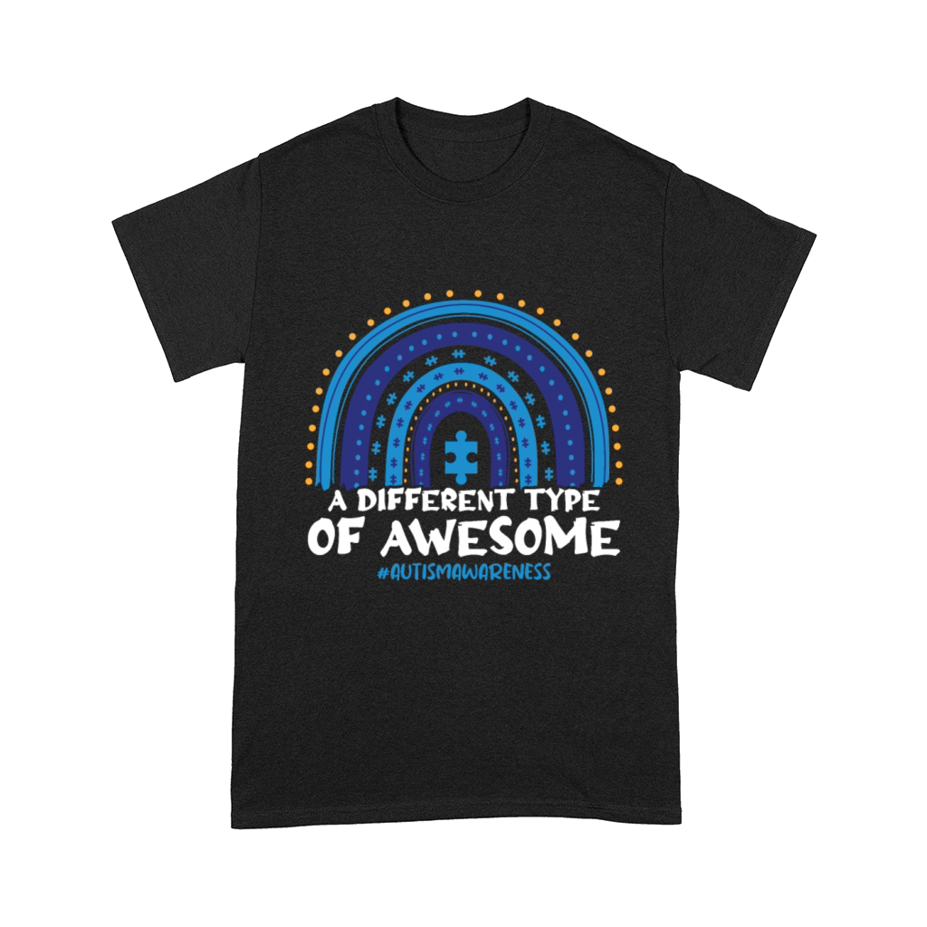 A Different Type Of Awesome Autism Awareness Comfort T-shirt