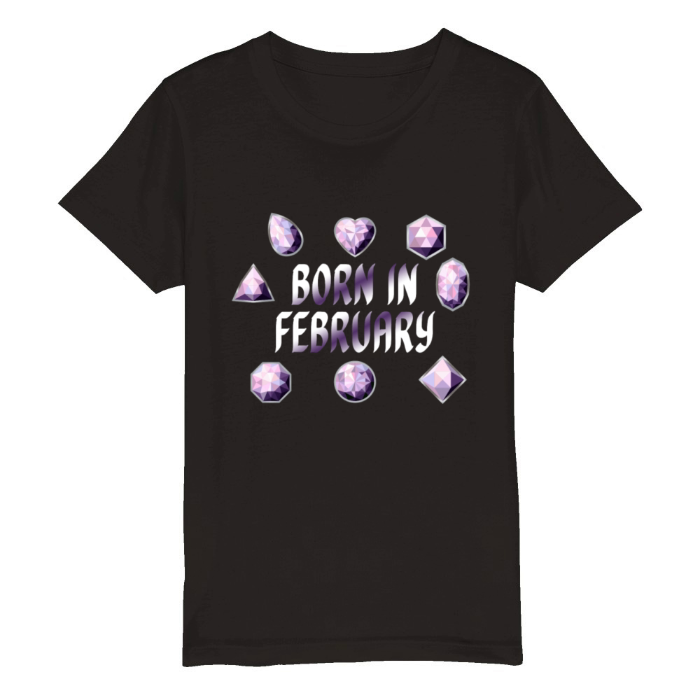 Born In February Purple Birthstone Gemstone Organic Kids Crewneck T-shirt