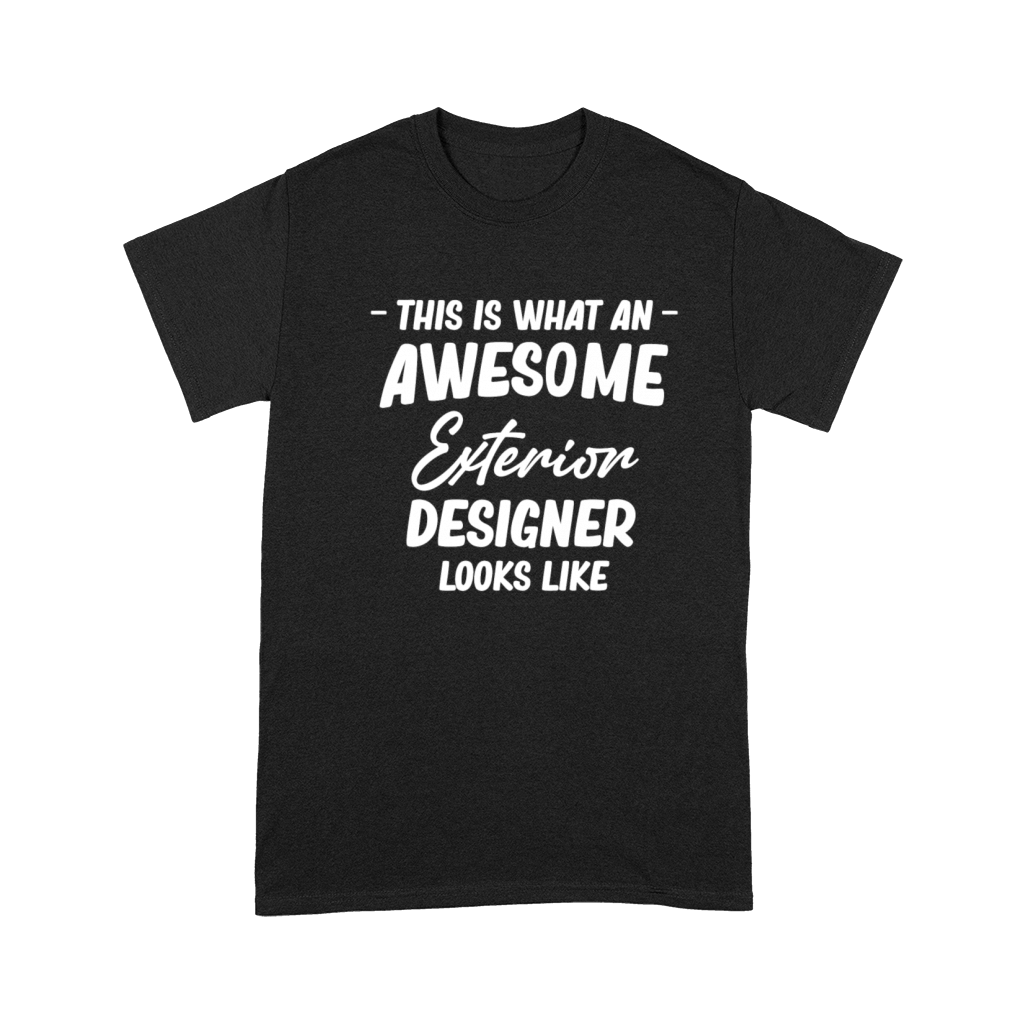 This Is What An Awesome Exterior Designer Looks Premium T-shirt