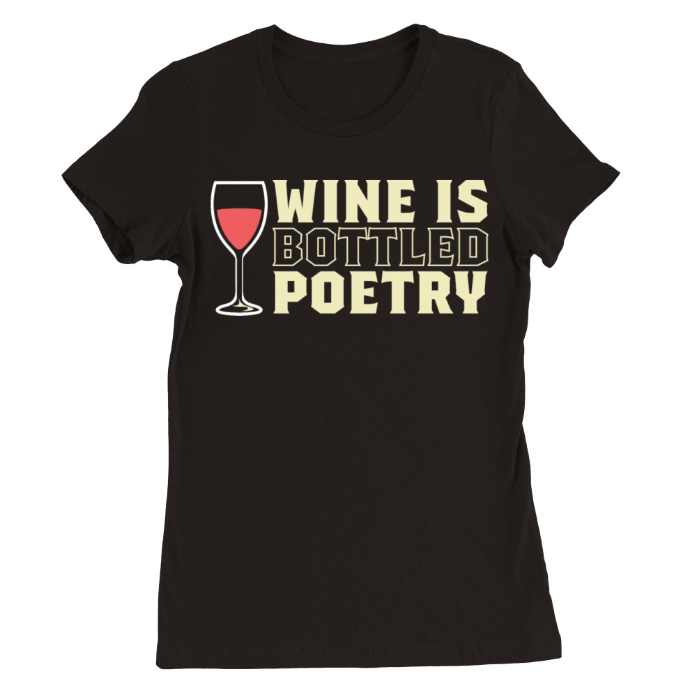 Bottled Poetry Novelist Gift Premium Womens Crewneck T-shirt