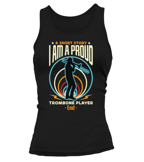 Trombone Player A Short Story I Am A Marching Band Tank top Woman