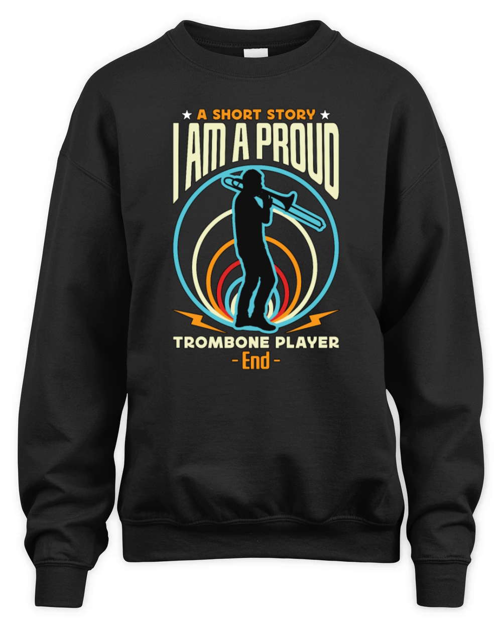 Trombone Player A Short Story I Am A Marching Band Unisex Premium Crewneck Sweatshirt