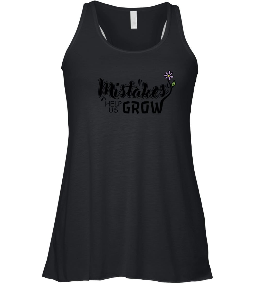 Mistakes help us grow Profession Teacher School Women's Flowy Tank Top